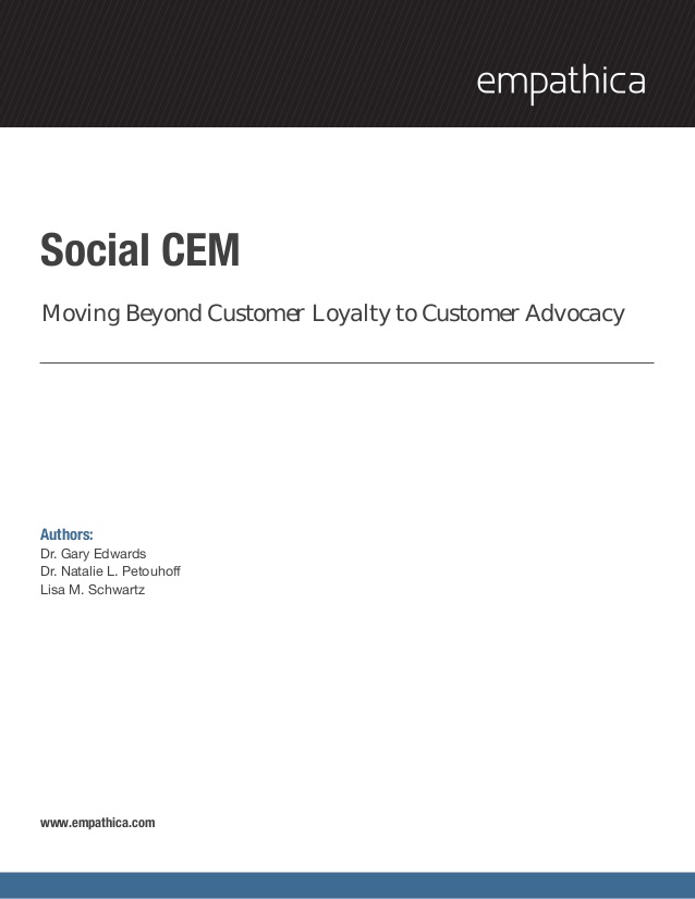 Social CEM: Moving Beyond Customer Loyalty to Customer Advocacy | Empathica Whitepaper