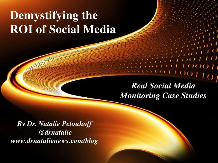 Social Media Monitoring ROI & Setting Up A Measurement Program @DrNatalie